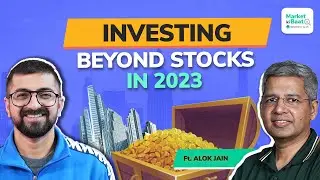 Investing beyond stocks in 2023 | Market ki baat with Alok Jain ft. Neeraj Arora