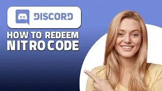 How to Redeem Discord Nitro Code! (Quick & Easy)