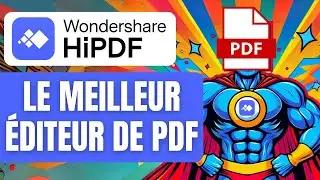 Le MEILLEUR Éditeur de PDF en ligne : Wondershare HiPDF