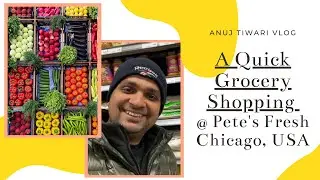 A Quick Vegetable & Grocery Shopping @Pete's Fresh Market, Chicago, USA