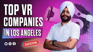 Top VR Companies in Los Angeles, CA