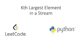 Leetcode - Kth Largest Element in a Stream (Python)