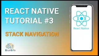 React Native Tutorial #3: Stack Navigation