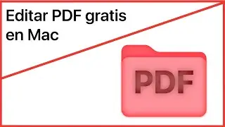 ¿Cómo editar PDF Mac gratis y sin instalar Apps? 🗒️💻