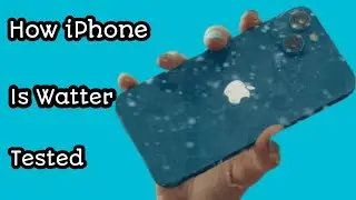 How iPhone is Water Tested