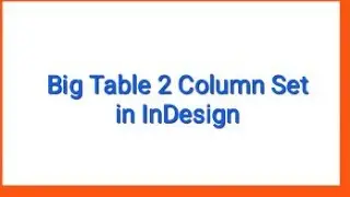 InDesign me badi table ko 2 column me kaise Set kare | Table Set in InDesign