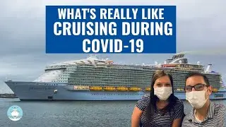 What its Like Cruising During Pandemic! Changes to Cruise Ships Due to Health Crisis.