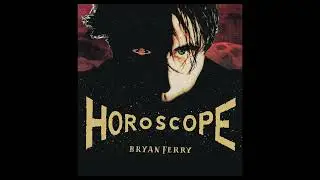 Bryan Ferry - Gemini Moon (Horoscope Version) (Official Audio)