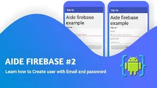 firebase tutorial learn how to create user with Email and password in aide