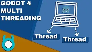 Godot 4 Multi Threading Tutorial