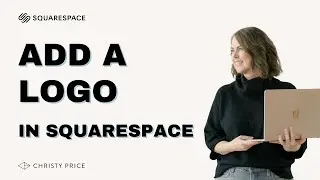 Add a Logo to Squarespace | Beginner Tutorial