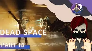 When The Cavalry Arrives...and It's Bad-Dead Space Remake Part 18