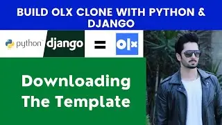 Downloading The Template | Build OLX Clone With Python & Django