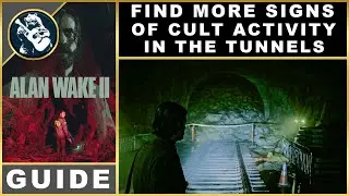 Alan Wake 2 Find More Signs of Cult Activity in the Tunnels