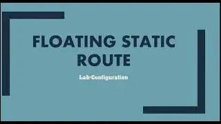 Floating Static Route Configuration , #FloatingStaticRoute,