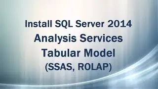 Install SQL Server 2014 Analysis Service Tabular Model (SSAS - ROLAP)