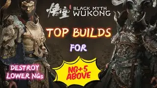 Black Myth Wukong - MOST POWERFUL Builds Change How We Play NG+5 and Beyond, BEST BUILDs For ANY NGs