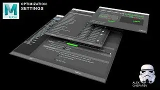 Maya Settings Optimization - Improve Your Workflow