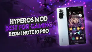 Finally Gaming HyperOS ROM for Redmi Note 10 Pro/Max: ROM Review & Install