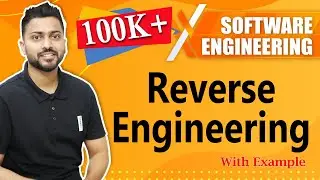 Reverse◀️ Engineering👷with Real life examples🧐 | Software Engineering