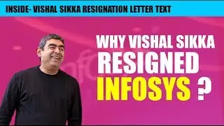 WHY VISHAL SIKKA RESIGNED INFOSYS ?