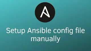 Setup Ansible config file manually