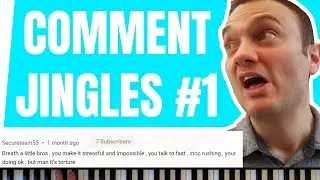 If Your Comments Were Jingles