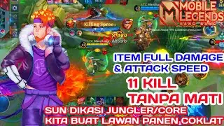 sun jungler 12 kill tanpa mati | Item full damage & attack speed