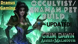 Grim Dawn - Occultist/Shaman Support Pet Build End Game Guide Updated!