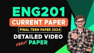 Eng201 Current Paper 2024 | Eng201 Final Term Paper 2024 | The Merciful Academy