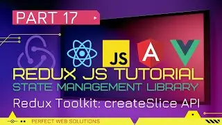 Part 17 | Redux JS Tutorial Series in Urdu/Hindi | how to use createSlice Api in Redux Toolkit