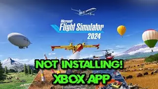 Microsoft Flight Simulator 2024 Not Installing Error in Xbox App/Microsoft Store on Windows 11/10