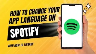 How To Change Your App Language On Spotify - Quick And Easy!