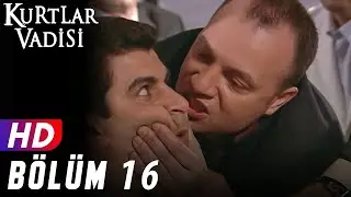 Kurtlar Vadisi - 16.Bölüm | FULL HD YENİ