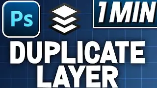 How To Duplicate Layers In Photoshop | Quick Tutorial