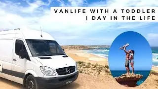 VAN LIFE | Living in a Van with a Toddler | A Day in the Life | Daily Routine | Exploring Australia