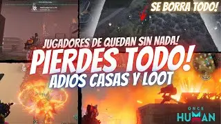 ALERTA!! CASAS BORRADAS! JUGADORES PIERDEN TODO! DESTRUCCION TOTAL DE TEJEDORES | ONCE HUMAN Español