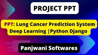 PPT - Lung Cancer Prediction System using Python Django | Deep Learning