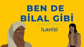 BENDE BİLAL GİBİ ilahisi - dindersi video