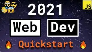 Web development in 2021: a quickstart guide to become a modern web developer