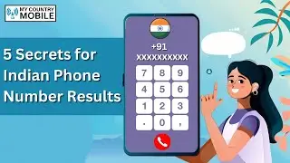 Understanding Indian Phone Numbers A Comprehensive Guide by My Country Mobile