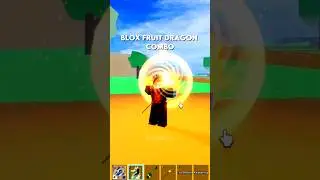 blox fruit dragon one shot combo 