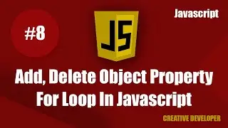 Add and Delete object property in javascript || For in loop javascript || Javascript || Tutorial