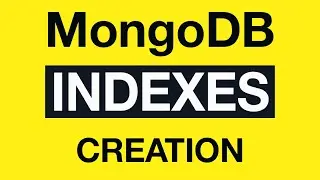 03 MongoDB Indexing - Index Creation Process