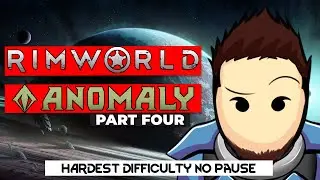 RimWorld Anomaly ENDING! | 500% Difficulty, No Pause, No Killbox Part 4