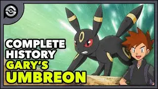 Pokemon Explained: Gary's Umbreon | Complete History