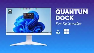 Quantum Dock for Rainmeter - Best Dock for Windows