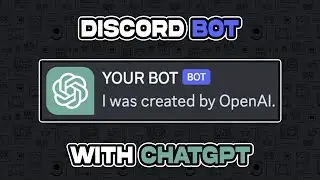 How to Add ChatGPT to your Discord Bot (Customize Behavior)