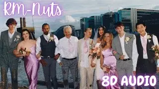 RM 'Nuts' (알엠 Nuts 가사) [8D Audio] (Use headphones 🎧)