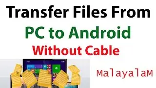 Transfer Files From PC to Android Without Cable - COMPUTER AND MOBILE TIPS